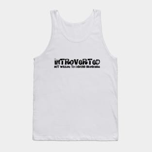 Introverted but willing to discuss skinscare Funny sayings Tank Top